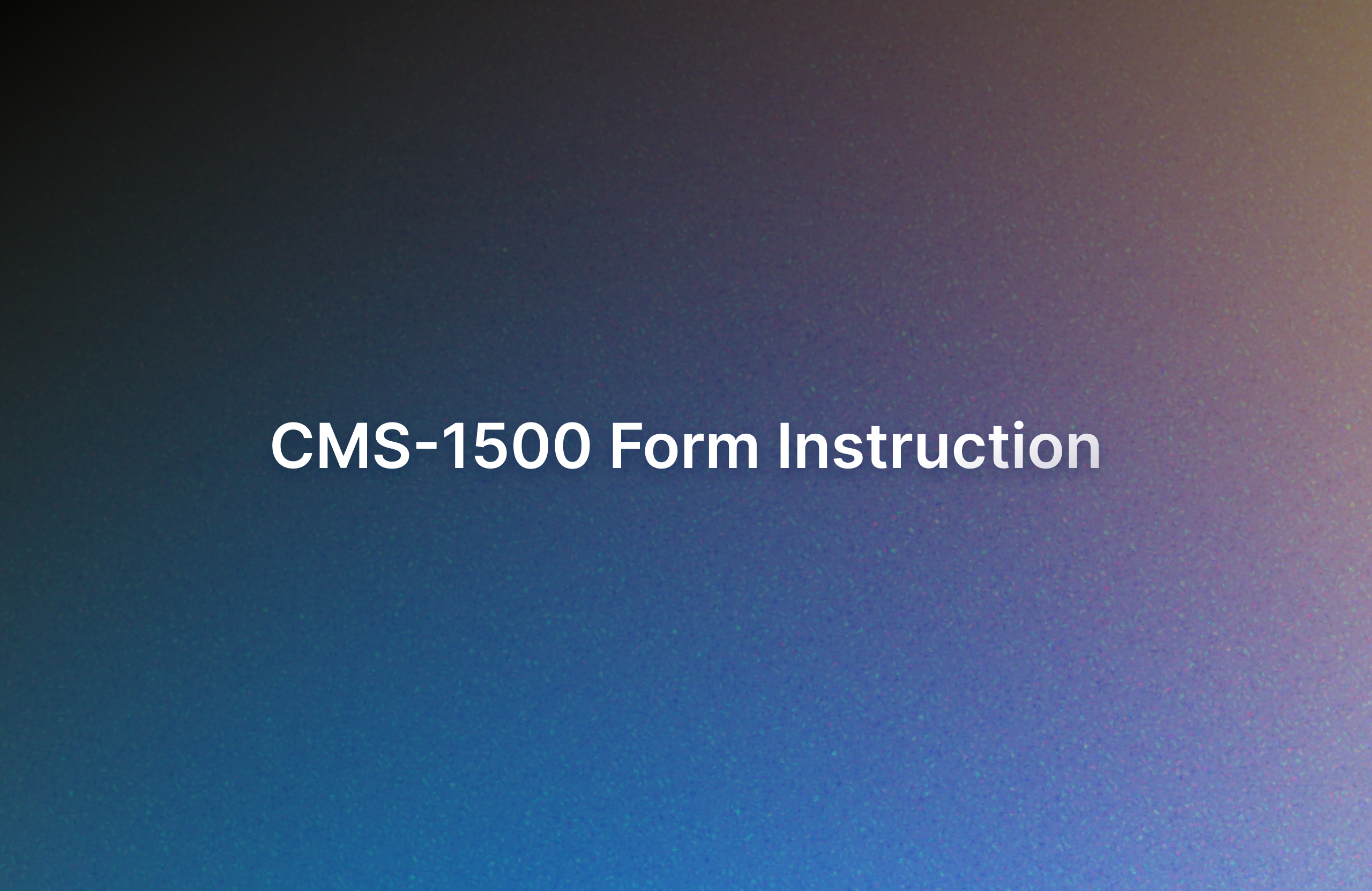 CMS-1500 form instruction